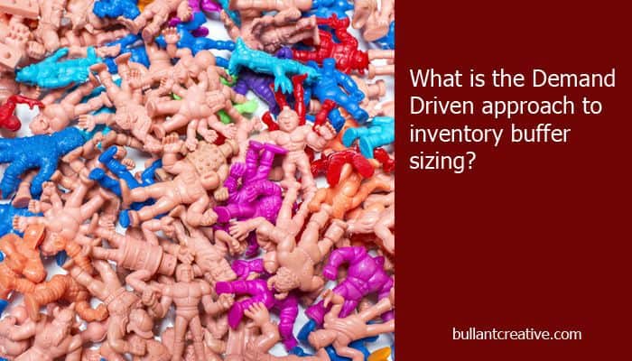 Demand Driven Approach to Inventory Buffer Sizing - Header Image